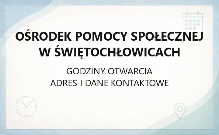 Ośrodek Pomocy Społecznej w Świętochłowicach - kontakt, godziny i świadczenia