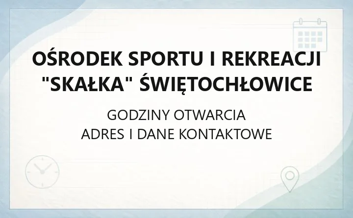 Ośrodek Sportu i Rekreacji "Skałka" Świętochłowice - kontakt, godziny, cennik
