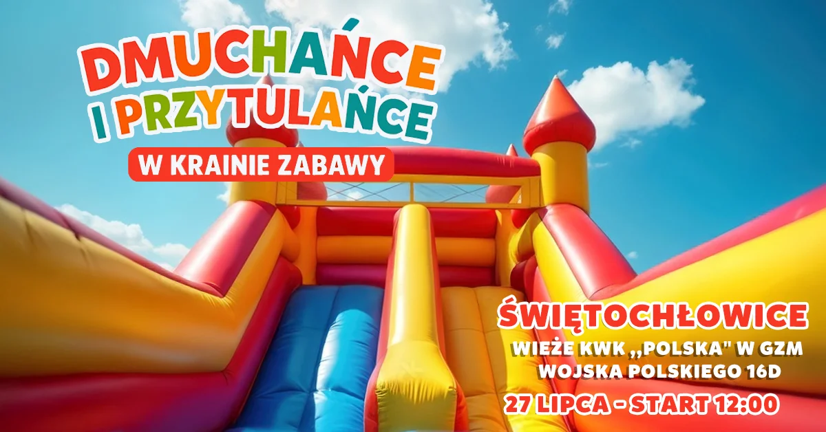 Grafika promocyjna wydarzenia Rodzinne atrakcje i zabawy na świeżym powietrzu w Świętochłowicach