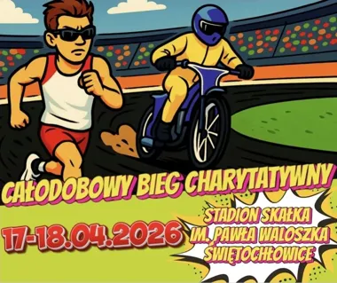 Grafika promocyjna wydarzenia Całodobowy Bieg Charytatywny — 100 km na Stadionie Żużlowym Skałka