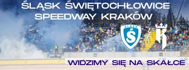Grafika promocyjna wydarzenia Śląsk Świętochłowice – Speedway Kraków: ligowy żużel na Skałce