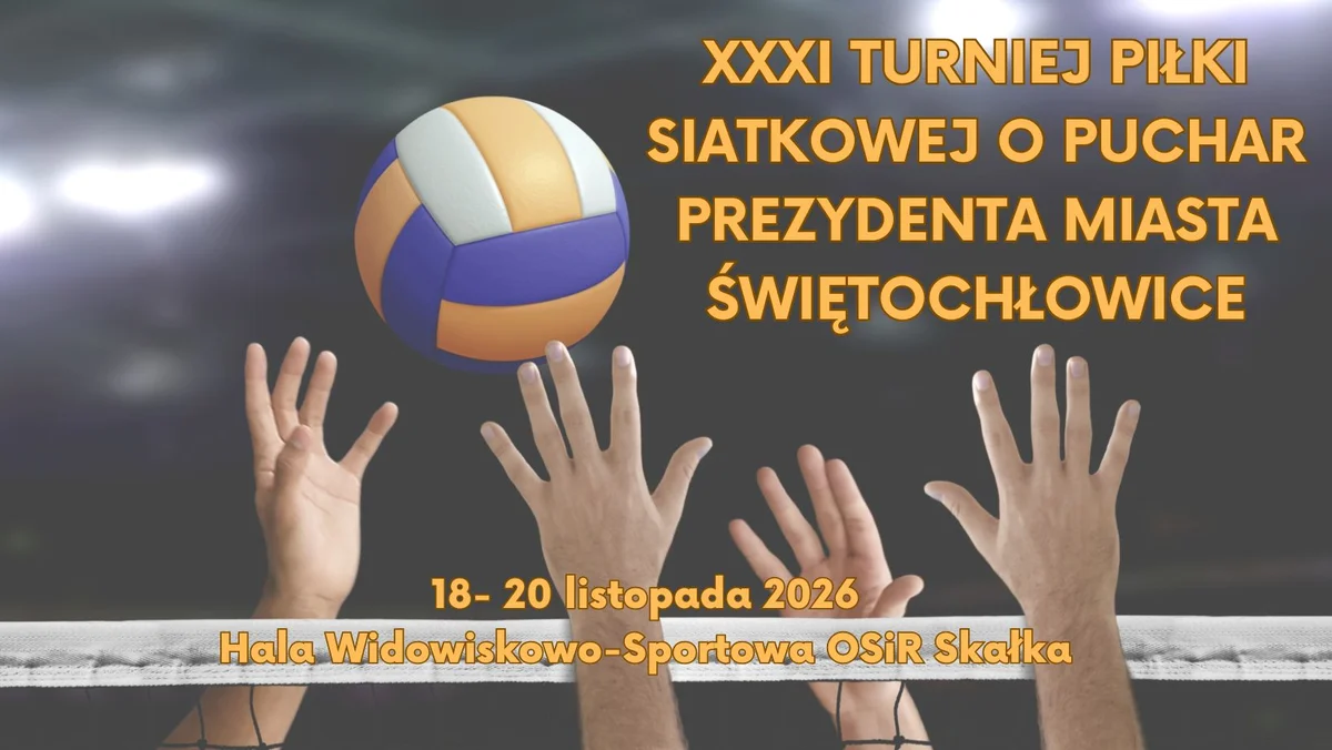 Grafika promocyjna wydarzenia XXXI Turniej o Puchar Prezydenta Świętochłowic – siatkówka