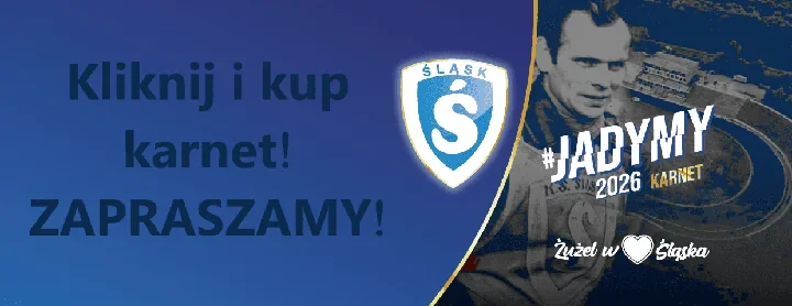 Karnety na żużel - pełny sezon KS Śląsk Świętochłowice i prawo pierwokupu