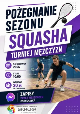 Squash na pożegnanie sezonu - OSiR Skałka szykuje ostatnie granie